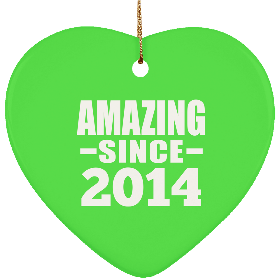 10th Birthday Amazing Since 2014 - Heart Ornament
