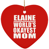 Elaine World's Okayest Mom - Heart Ornament