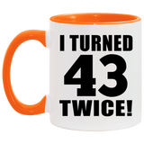 86th Birthday I Turned 43 Twice - 11oz Accent Mug Orange