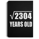 48th Birthday Square Root of 2304 Years Old - Canvas Portrait