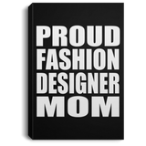 Proud Fashion Designer Mom - Canvas Portrait