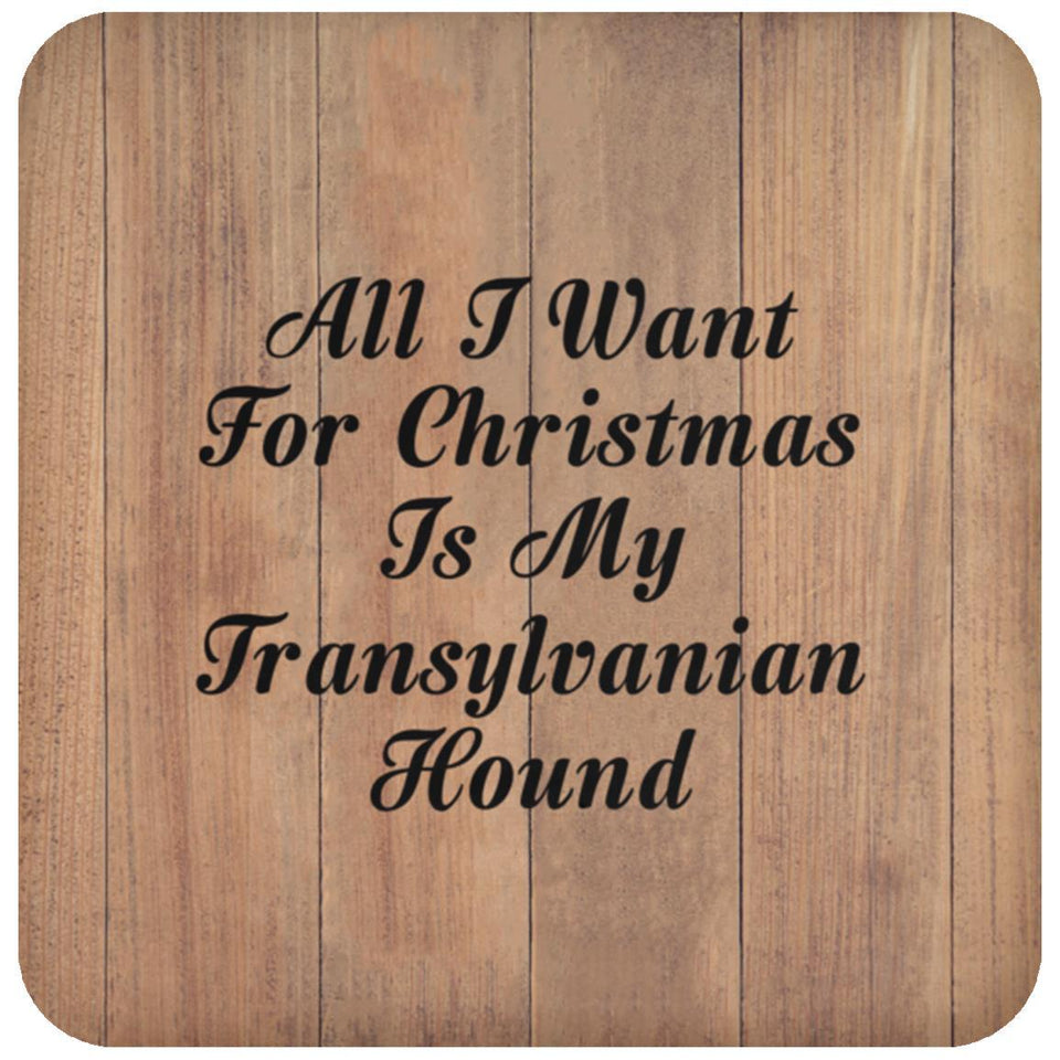 All I Want For Christmas Is My Transylvanian Hound - Drink Coaster C