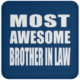 Most Awesome Brother In Law - Drink Coaster