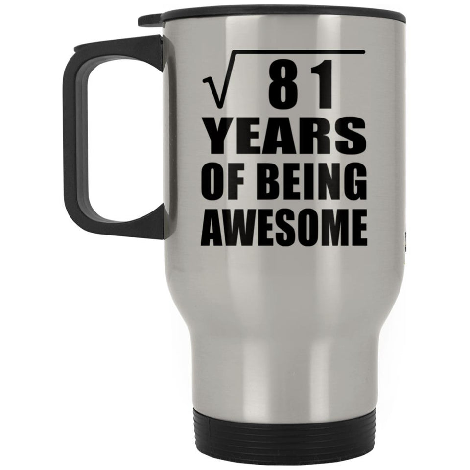 9th Birthday Square Root of 81 Years of Being Awesome - Silver Travel Mug