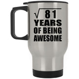 9th Birthday Square Root of 81 Years of Being Awesome - Silver Travel Mug