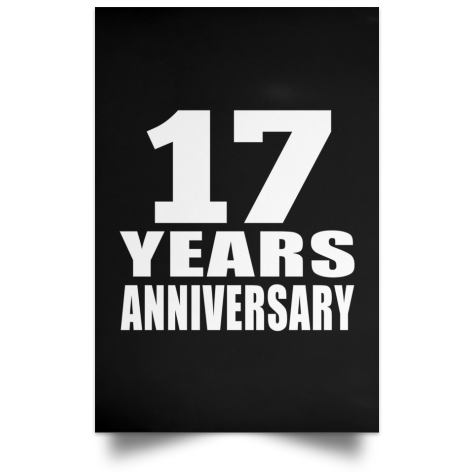 17th Anniversary 17 Years Anniversary - Poster Portrait