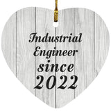 Industrial Engineer Since 2022 - Heart Ornament F