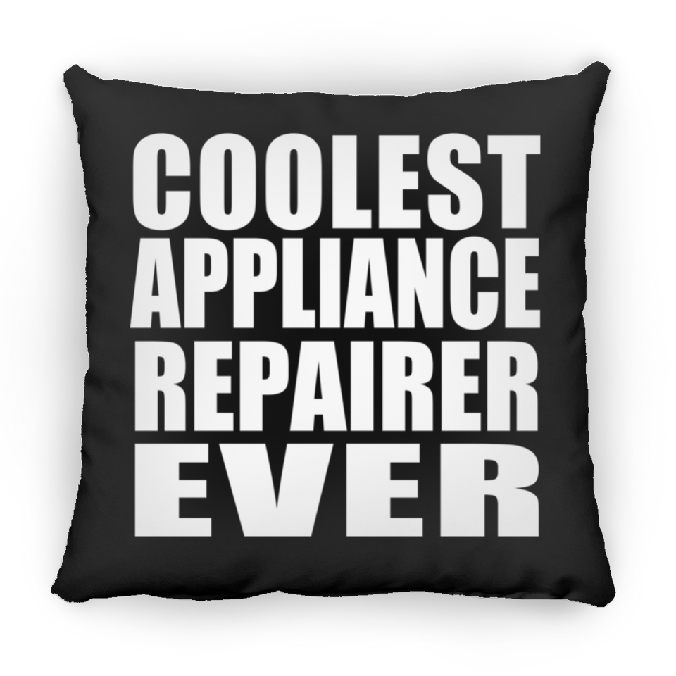 Coolest Appliance Repairer Ever - Throw Pillow Black