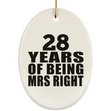 28th Anniversary 28 Years Of Being Mrs Right - Oval Ornament
