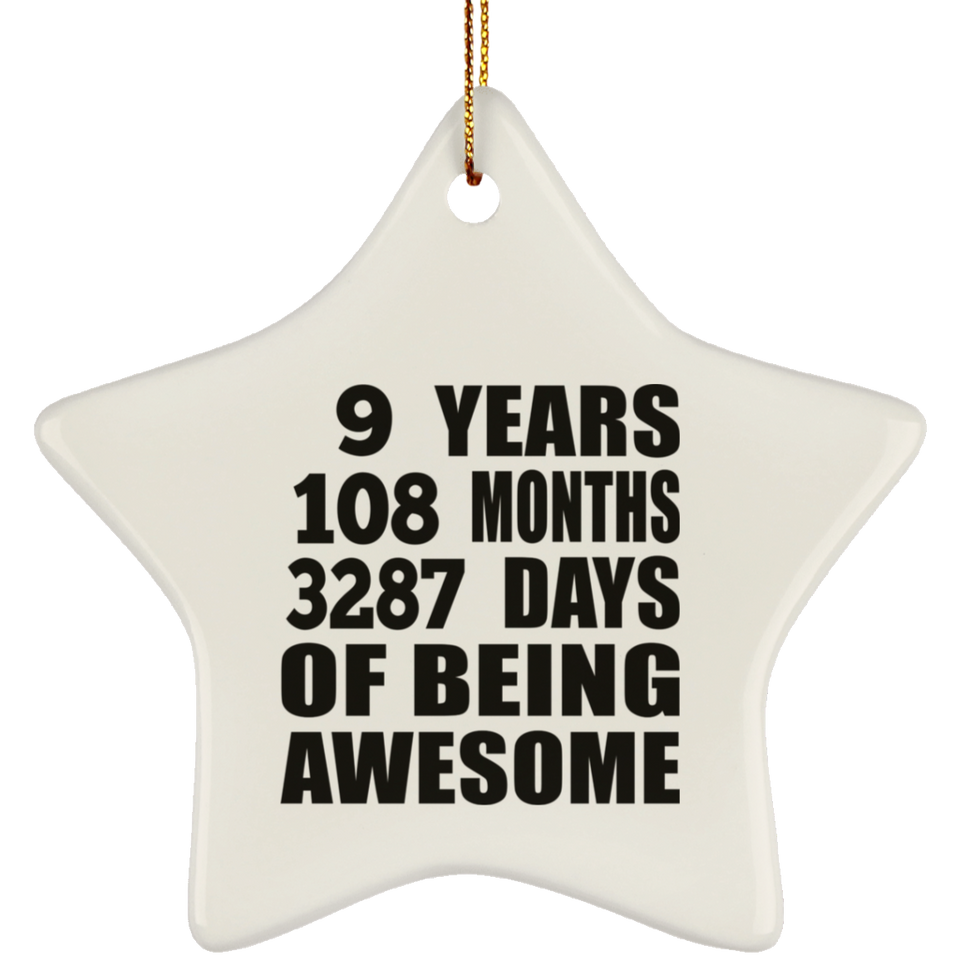 9th Birthday 9 Years 108 Months 3287 Days Of Awesome - Star Ornament