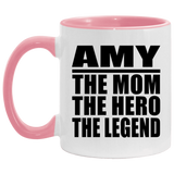 Amy The Mom The Hero The Legend - 11oz Accent Mug Pink