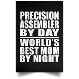 Precision Assembler By Day World's Best Mom By Night - Poster Portrait