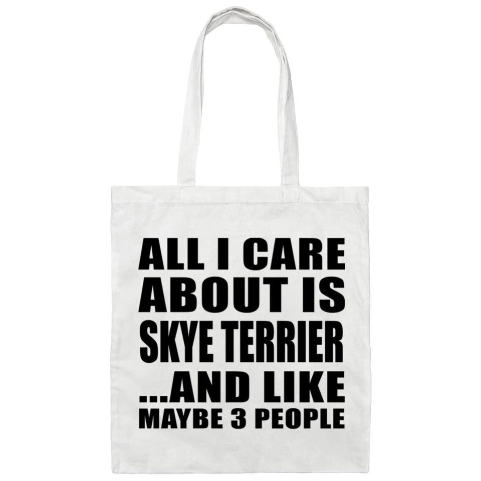 All I Care About Is Skye Terrier - Tote Bag White