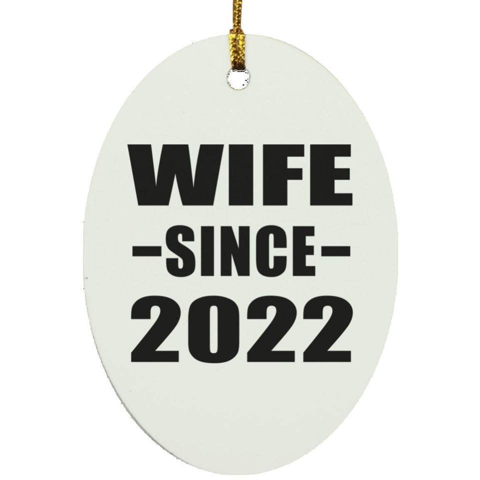 Wife Since 2022 - Oval Ornament
