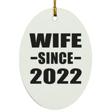 Wife Since 2022 - Oval Ornament