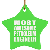 Most Awesome Petroleum Engineer - Star Ornament