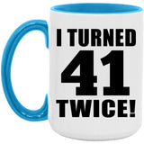 82nd Birthday I Turned 41 Twice - 15oz Accent Mug Blue
