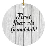 First Year As Grandchild - Circle Ornament F