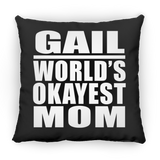 Gail World's Okayest Mom - Throw Pillow Black