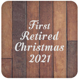 First Retired Christmas 2021 - Drink Coaster E