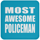 Most Awesome Policeman - Drink Coaster