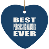 Best Purchasing Manager Ever - Heart Ornament
