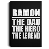Ramon The Dad The Hero The Legend - Canvas Portrait