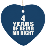 4th Anniversary 4 Years Of Being Mr Right - Heart Ornament