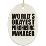 World's Okayest Purchasing Manager - Oval Ornament