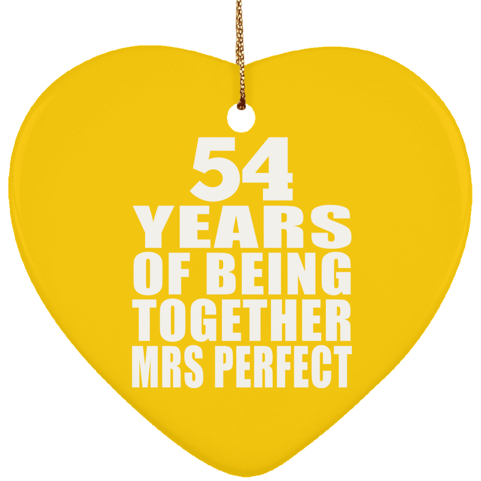 54th Anniversary 54 Years Of Being Mrs Perfect - Heart Ornament