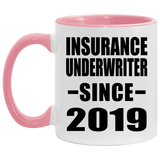 Insurance Underwriter Since 2019 - 11oz Accent Mug Pink