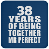 38th Anniversary 38 Years Of Being Mr Perfect - Drink Coaster