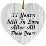 33rd Anniversary 33 Years Still In Love After These Years - Heart Ornament F