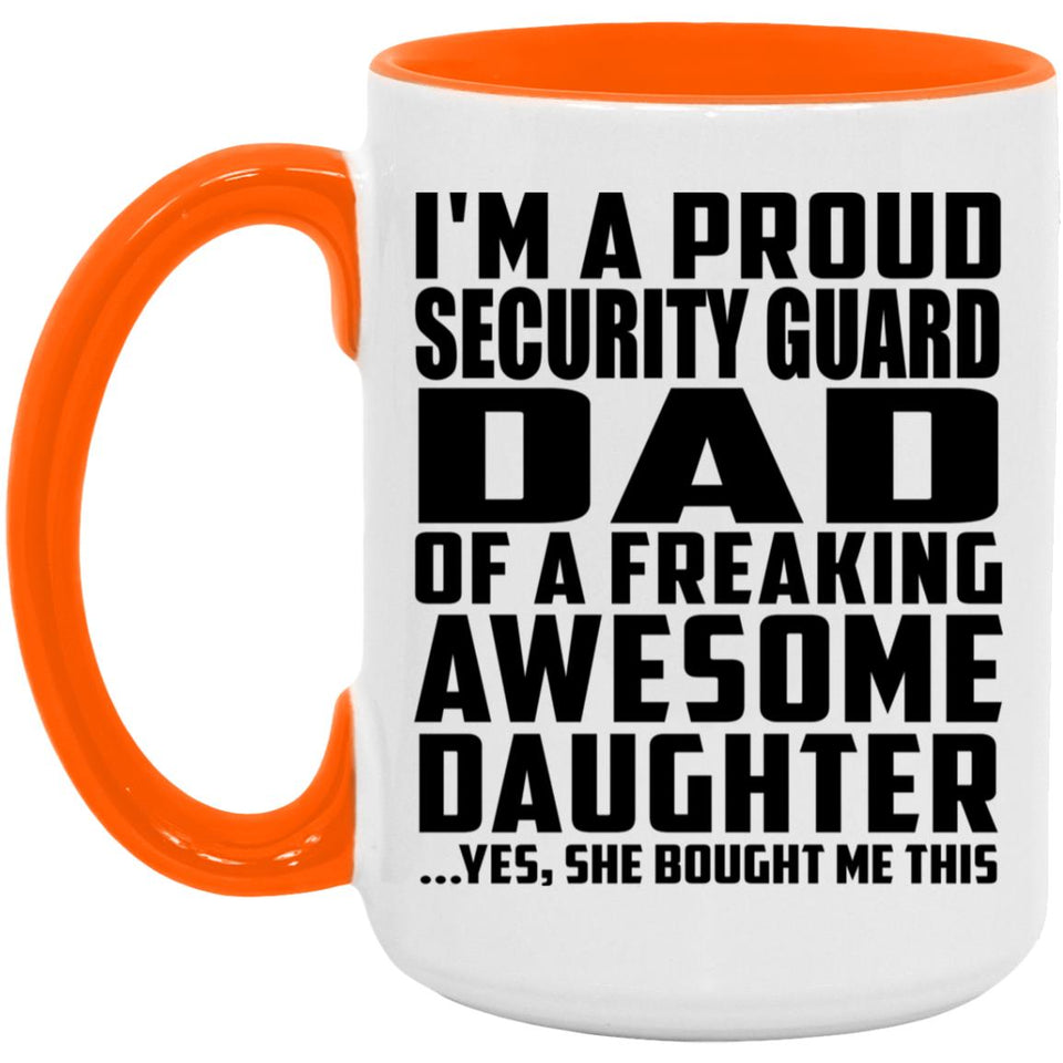 Proud Security Guard Dad Of Awesome Daughter - 15oz Accent Mug Orange