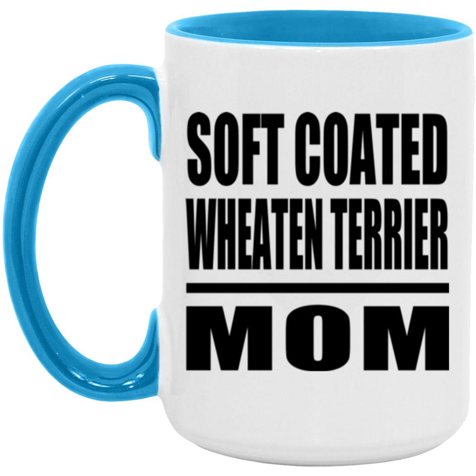 Soft Coated Wheaten Terrier Mom - 15oz Accent Mug Blue