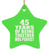 45th Anniversary 45 Years Of Being Mrs Perfect - Star Ornament