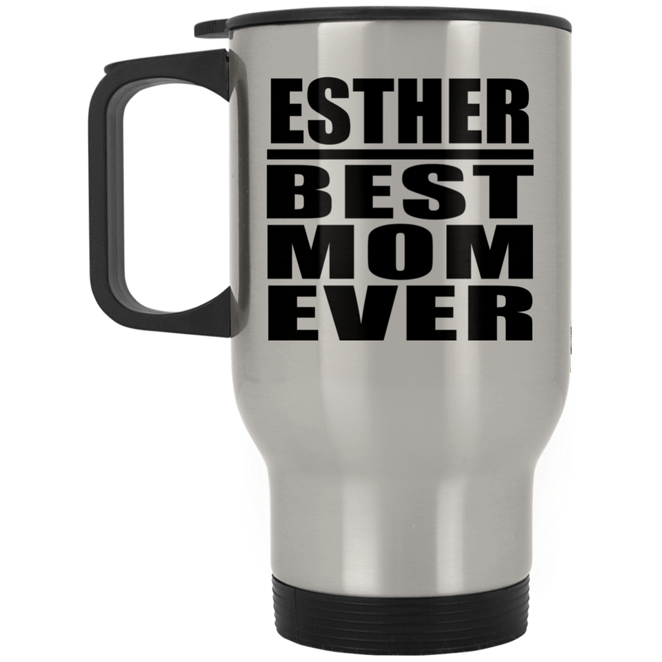 Esther Best Mom Ever - Silver Travel Mug