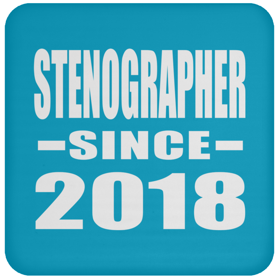 Stenographer Since 2018 - Drink Coaster