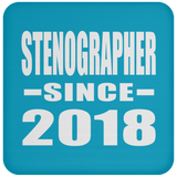 Stenographer Since 2018 - Drink Coaster