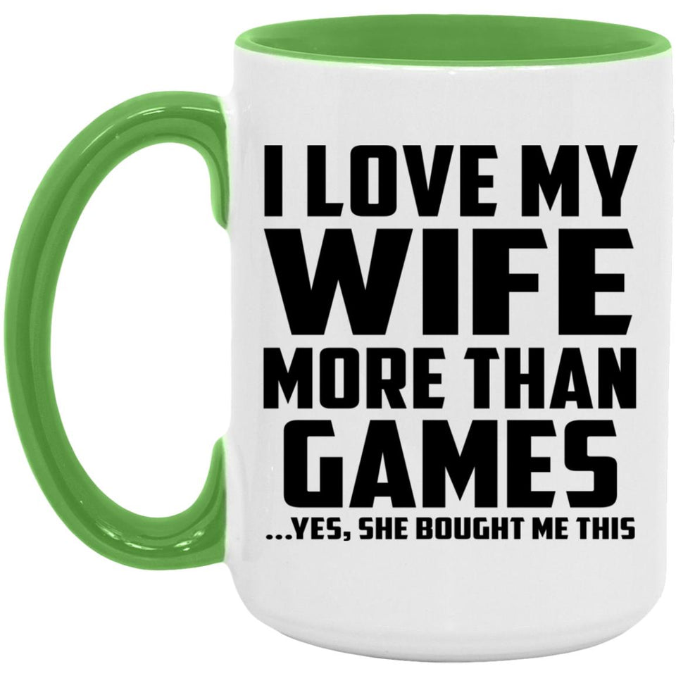 I Love My Wife More Than Games - 15oz Accent Mug Green