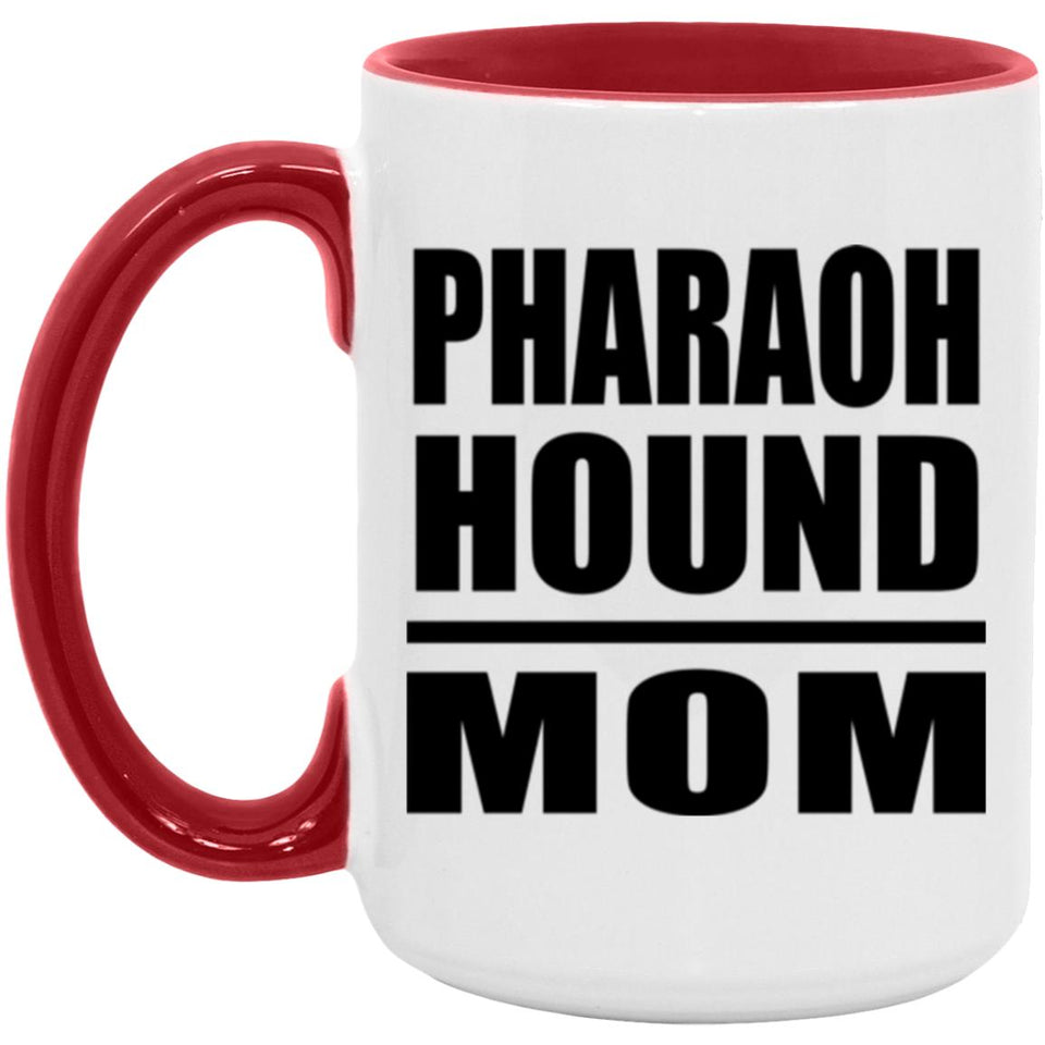 Pharaoh Hound Mom - 15oz Accent Mug Red