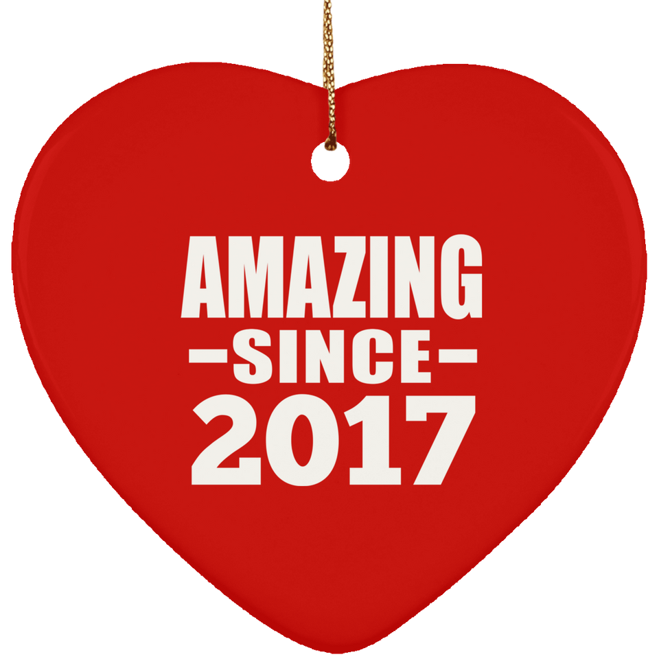 7th Birthday Amazing Since 2017 - Heart Ornament
