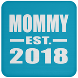 Mommy Established EST. 2018 - Drink Coaster