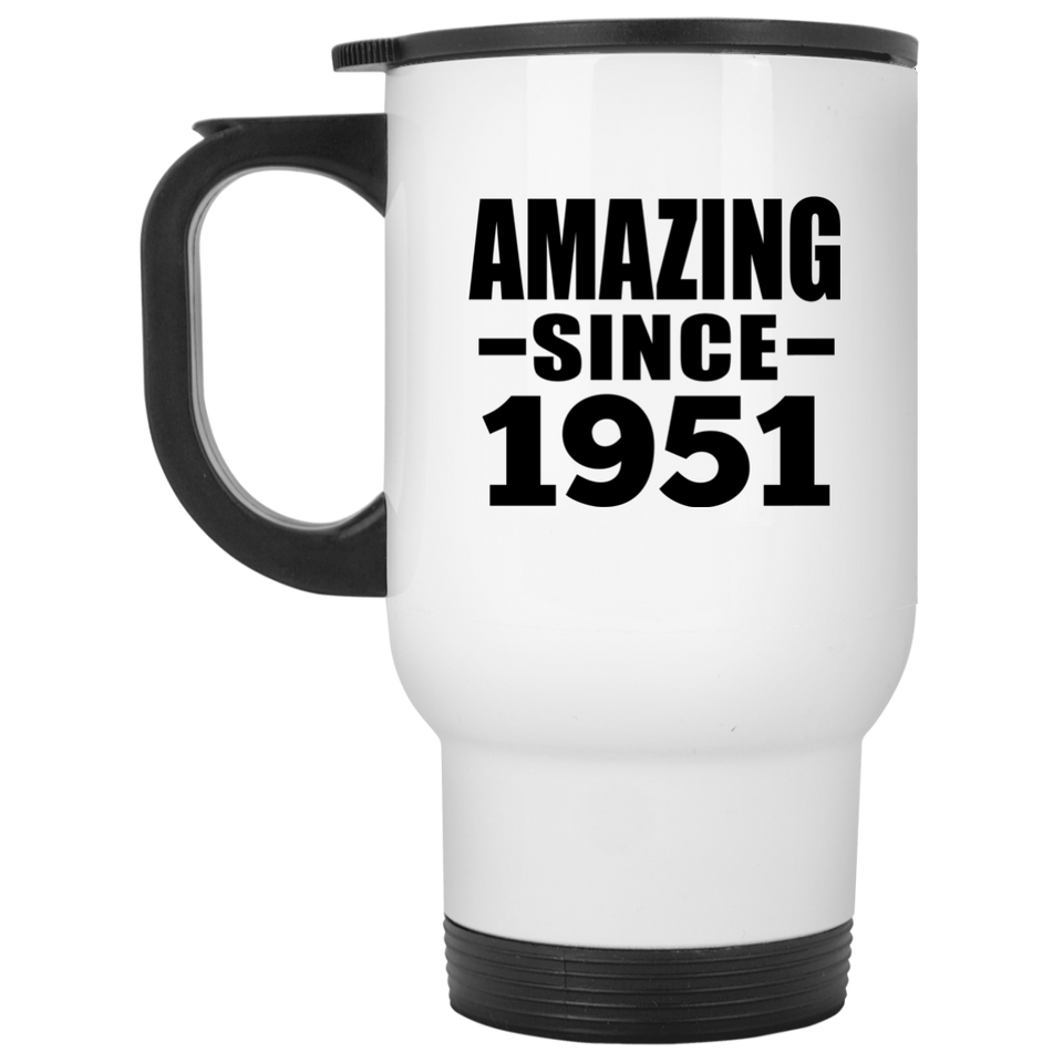73rd Birthday Amazing Since 1951 - White Travel Mug