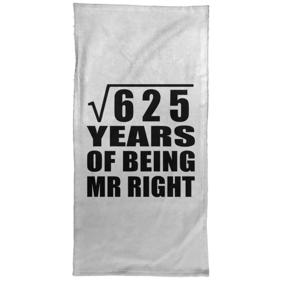 25th Anniversary Square Root of 625 Years of Being Mr Right - Hand Towel