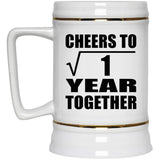 1st Anniversary Cheers To  Square Root of 1 Year Together - Beer Stein