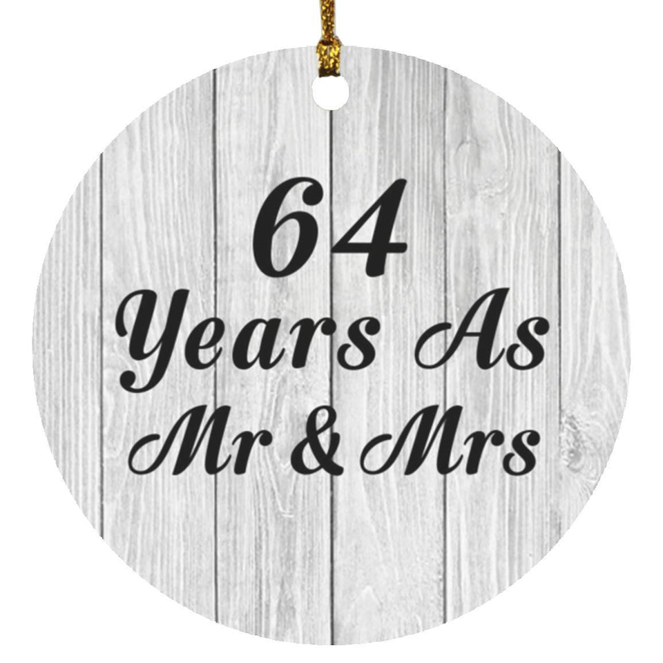 64th Anniversary 64 Years As Mr & Mrs - Circle Ornament F