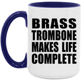 Brass Trombone Makes Life Complete - 15oz Accent Mug Purple