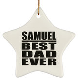 Samuel Best Dad Ever - Star Ornament