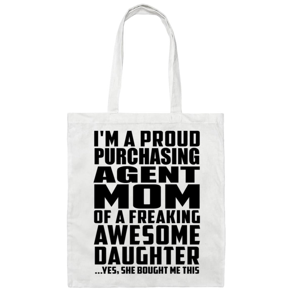 Proud Purchasing Agent Mom Of Awesome Daughter - Tote Bag White